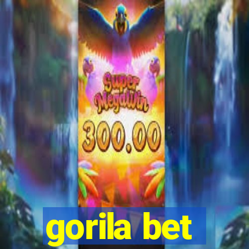 gorila bet